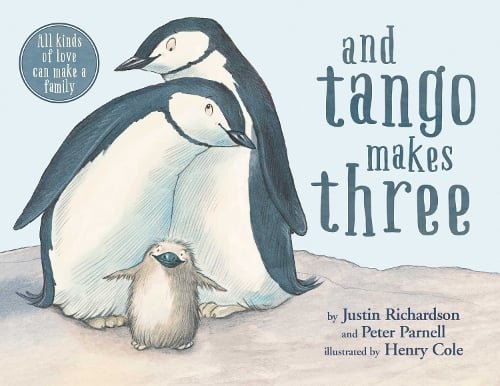 Cover of And Tango Makes Three by Justin Richardson and Peter Parnell