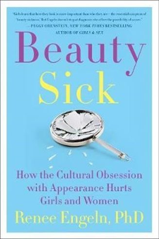 Cover of Beauty Sick by Renee Engeln