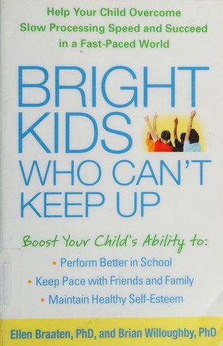 Cover of Bright Kids Who Can’t Keep Up by Ellen Braaten and Brian Willoughby