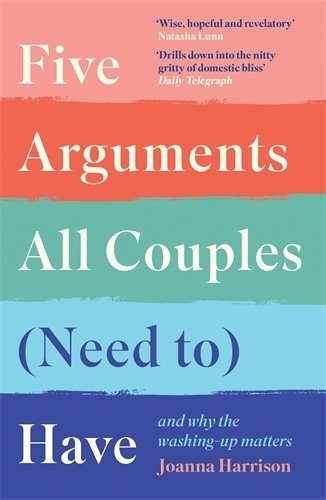 Cover of Five Arguments All Couples (Need To) Have by Joanna Harrison