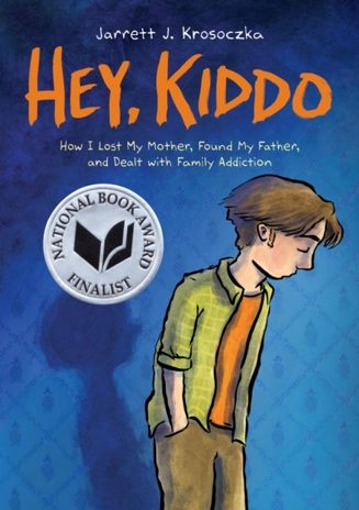 Cover of Hey, Kiddo by Jarrett J. Krosoczka