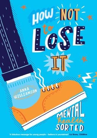 Cover of How Not to Lose It: Mental Health – Sorted by Anna Williamson