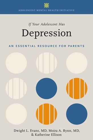 Cover of If Your Adolescent Has Depression by Dwight L. Evans, Moira A. Rynn and Katherine Ellison