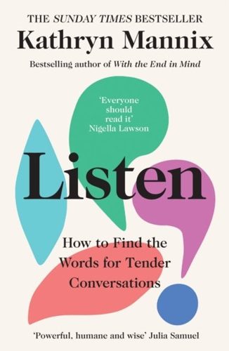 Cover of Listen by Kathryn Mannix