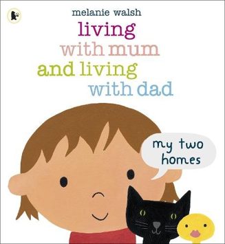 Cover of Living with Mum and Living with Dad by Melanie Walsh