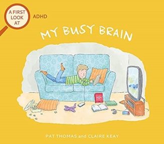 Cover of My Busy Brain: A First Look at ADHD by Pat Thomas