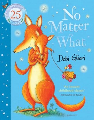 Cover of No Matter What by Debi Gliori