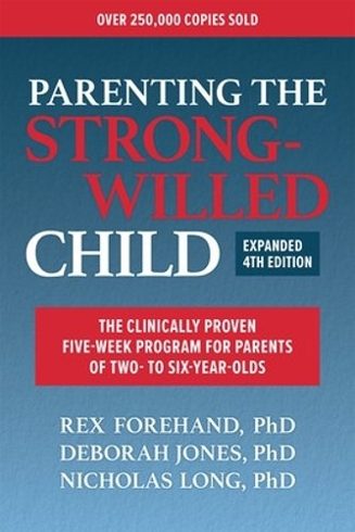 Cover of Parenting the Strong-Willed Child by Rex Forehand and Nicholas Long
