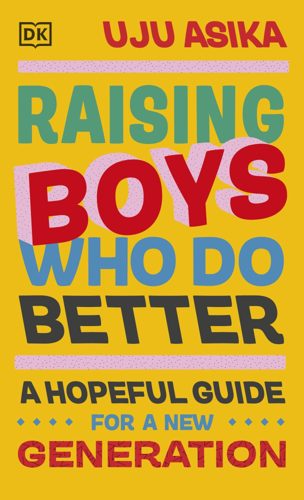Cover of Raising Boys Who Do Better by Uju Asika