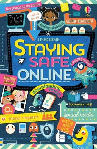 Cover of Staying Safe Online by Louie Stowell