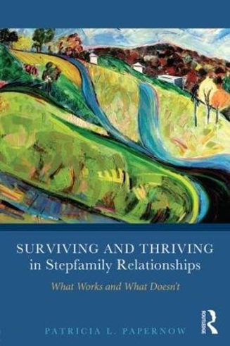 Cover of Surviving and Thriving in Stepfamily Relationships by Patricia L. Papernow