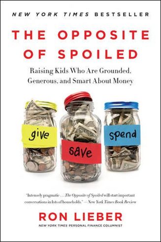 Cover of The Opposite of Spoiled by Ron Lieber