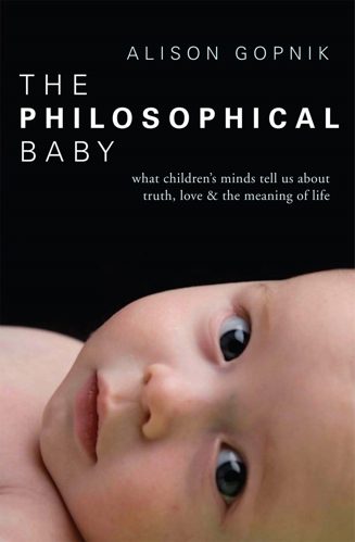 Cover of The Philosophical Baby by Alison Gopnik