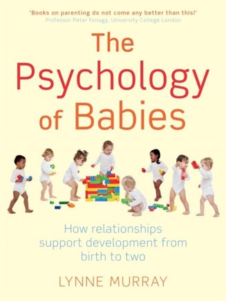 Cover of The Psychology of Babies by Lynne Murray