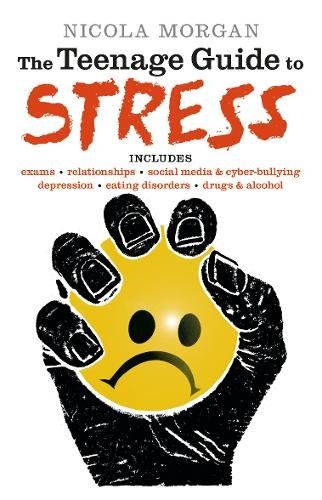 Cover of The Teenage Guide to Stress by Nicola Morgan