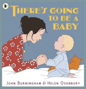 Cover of There’s Going to Be a Baby by John Burningham
