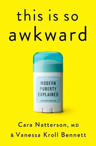 Cover of This Is So Awkward by Cara Natterson and Vanessa Kroll Bennett