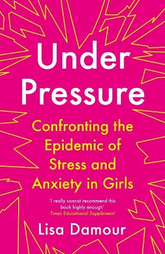 Cover of Under Pressure by Lisa Damour