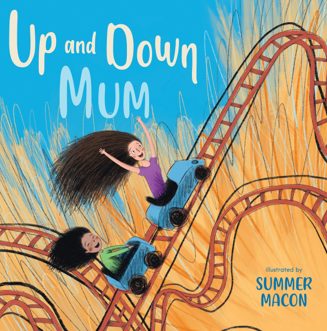 Cover of Up and Down Mum by Summer Maçon