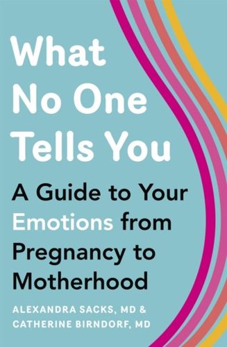 Cover of What No One Tells You by Alexandra Sacks & Catherine Birndorf
