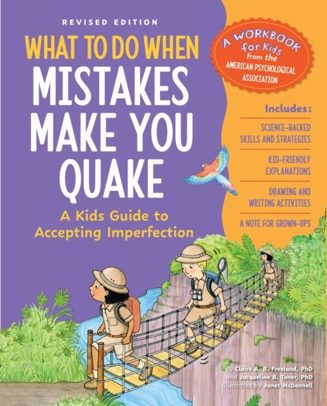 Cover of What to Do When Mistakes Make You Quake: A Kid’s Guide to Accepting Imperfection by Claire A. B. Freeland and Jacqueline B. Toner