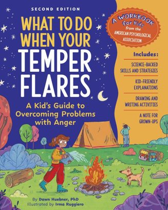 Cover of What to Do When Your Temper Flares by Dawn Huebner