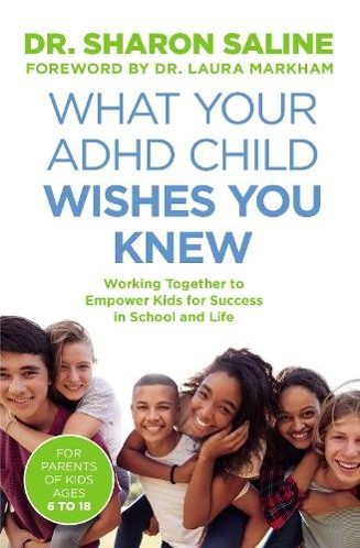 Cover of What Your ADHD Child Wishes You Knew by Sharon Saline