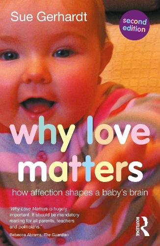 Cover of Why Love Matters by Sue Gerhardt